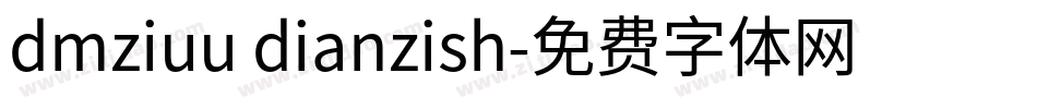 dmziuu dianzish字体转换